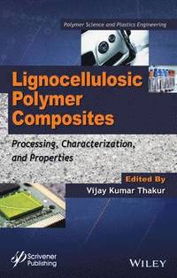 bokomslag Lignocellulosic Polymer Composites