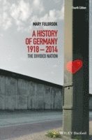 bokomslag A History of Germany 1918 - 2014
