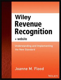 bokomslag Wiley Revenue Recognition, + Website
