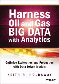 bokomslag Harness Oil and Gas Big Data with Analytics