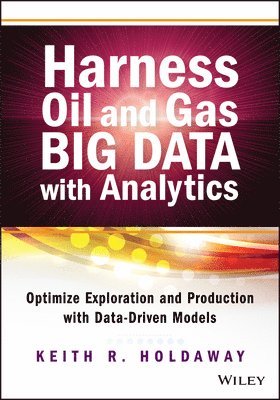 bokomslag Harness Oil and Gas Big Data with Analytics