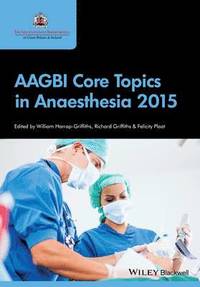 bokomslag AAGBI Core Topics in Anaesthesia 2015