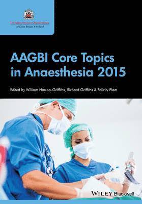 AAGBI Core Topics in Anaesthesia 2015 1