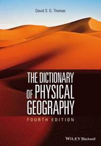 bokomslag The Dictionary of Physical Geography