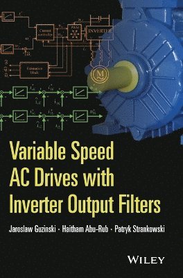 bokomslag Variable Speed AC Drives with Inverter Output Filters