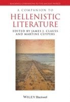 James J. Clauss, James J. Clauss, Martine Cuypers, USA) Clauss, James J. (University of Washington, Ireland) Cuypers, Martine (Trinity College, Dublin, James J Clauss - Companion to Hellenistic Literature, Häftad