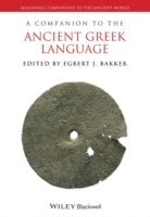 Egbert J. Bakker, Egbert J. Bakker - Companion to the Ancient Greek Language, Häftad