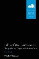 Greg Woolf - Tales of the Barbarians, Häftad