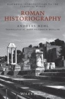 Andreas Mehl - Roman Historiography, Häftad