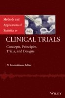 Narayanaswamy Balakrishnan - Methods and Applications of Statistics in Clinical Trials, Volume 1 and Volume 2, Inbunden