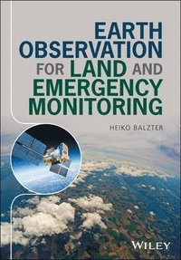 bokomslag Earth Observation for Land and Emergency Monitoring