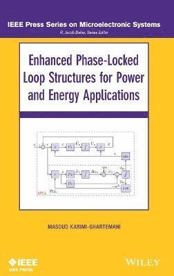 Masoud Karimi-Ghartema, Masoud Karimi-Ghartemani - Enhanced Phase-Locked Loop Structures for Power and Energy Applications, Inbunden
