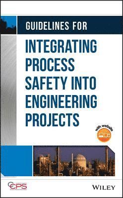 bokomslag Guidelines for Integrating Process Safety into Engineering Projects