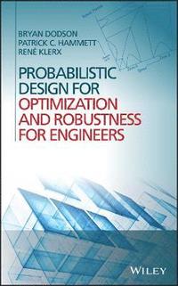 bokomslag Probabilistic Design for Optimization and Robustness for Engineers