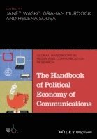 Wasko, Janet Wasko, Graham Murdock, Helena Sousa - Handbook of Political Economy of Communications, Häftad