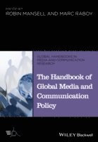 bokomslag The Handbook of Global Media and Communication Policy