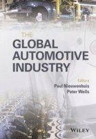 Paul Nieuwenhuis, Paul Nieuwenhuis, Peter Wells - Global Automotive Industry, Inbunden