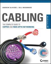 bokomslag Cabling: The Complete Guide to Copper and Fiber-Optic Networking, 5th Edition