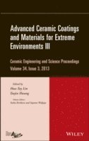 bokomslag Advanced Ceramic Coatings and Materials for Extreme Environments III, Volume 34, Issue 3
