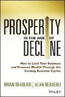 Prosperity in The Age of Decline 1