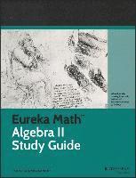 bokomslag Eureka Math Algebra II Study Guide
