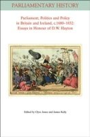Parliament, Politics and Policy in Britain and Ireland, c.1680 - 1832 1