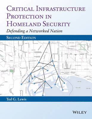 Critical Infrastructure Protection in Homeland Security 1