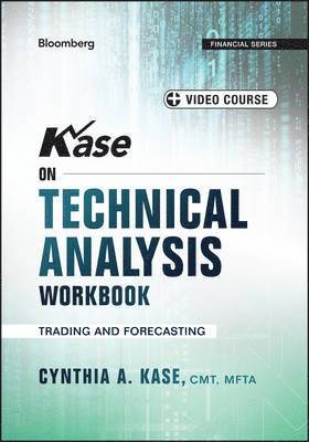 Cynthia A. Kase - Kase on Technical Analysis Workbook, + Video Course, Häftad