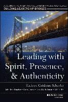bokomslag Leading with Spirit, Presence, and Authenticity