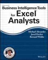 Michael Alexander, Jared Decker, Bernard Wehbe - Alexander, M: Microsoft Business Intelligence Tools for Exce, Häftad