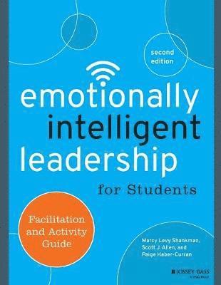 Marcy Levy Shankman, Scott J. Allen, Paige Haber-Curran - Emotionally Intelligent Leadership for Students, Häftad