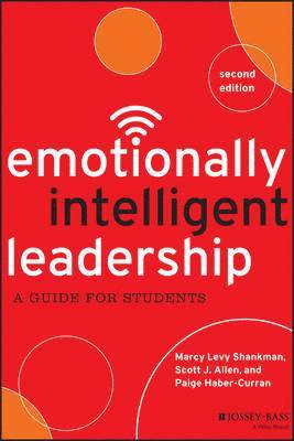 Marcy Levy Shankman, Scott J. Allen, Paige Haber-Curran - Emotionally Intelligent Leadership, Häftad