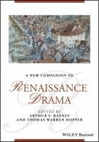 Arthur F. Kinney, Thomas Warren Hopper - New Companion to Renaissance Drama, Inbunden