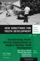 Transforming Youth Serving Organizations to Support Healthy Youth Development 1