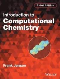 bokomslag Introduction to Computational Chemistry, 3rd Edition