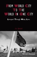 Tim Bunnell - From World City to the World in One City, Inbunden