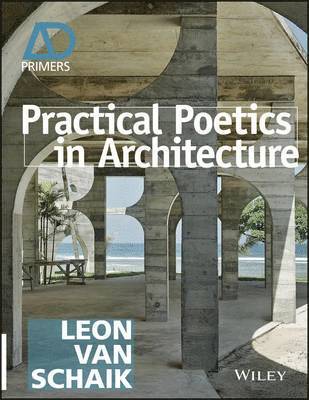 Practical Poetics in Architecture 1