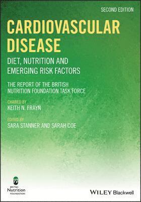 BNF (British Nutrition Foundation) ,, BNF (British Nutrition Foundation), Sara Stanner, Sarah Coe - Cardiovascular Disease, Häftad