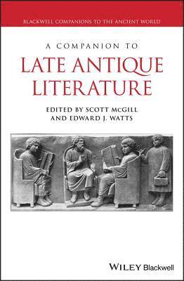 A Companion to Late Antique Literature 1