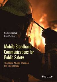 bokomslag Mobile Broadband Communications for Public Safety