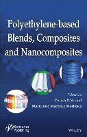 bokomslag Polyethylene-Based Blends, Composites and Nanocomposities