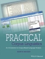 Martin Weisser - Practical Corpus Linguistics, Inbunden