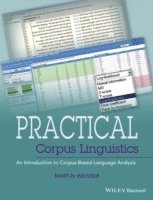 Martin Weisser - Practical Corpus Linguistics, Häftad