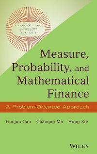 bokomslag Measure, Probability, and Mathematical Finance