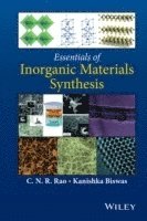 C. N. R. Rao, Kanishka Biswas - Essentials of Inorganic Materials Synthesis, Inbunden