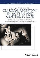bokomslag A Handbook to Classical Reception in Eastern and Central Europe