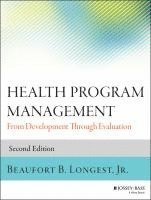 Beaufort B. Longest Jr. - Health Program Management, Häftad