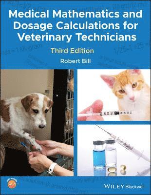 bokomslag Medical Mathematics and Dosage Calculations for Veterinary Technicians