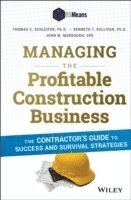 bokomslag Managing the Profitable Construction Business