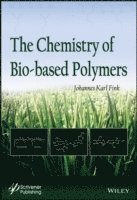 bokomslag The Chemistry of Bio-based Polymers